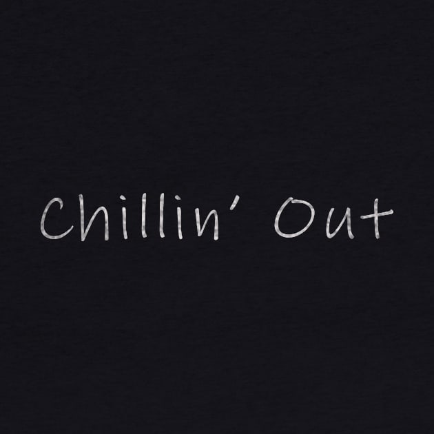 Chilling Out and Relaxing Cool by ysmnlettering